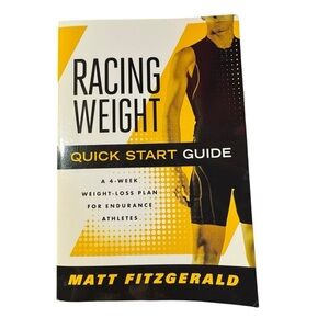 Racing Weight Quick Start Guide by Matt Fitzgerald